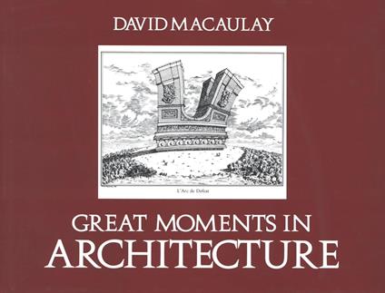 Great Moments in Architecture - David Macaulay - ebook