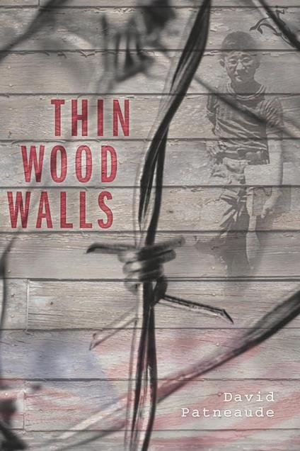 Thin Wood Walls - David Patneaude - ebook