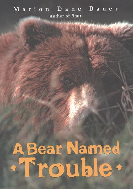 A Bear Named Trouble - Marion Dane Bauer - ebook