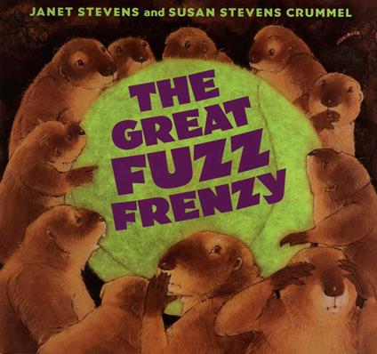 The Great Fuzz Frenzy - Susan Stevens Crummel,Janet Stevens - ebook