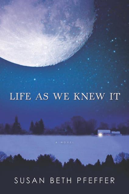 Life as We Knew It - Susan Beth Pfeffer - ebook