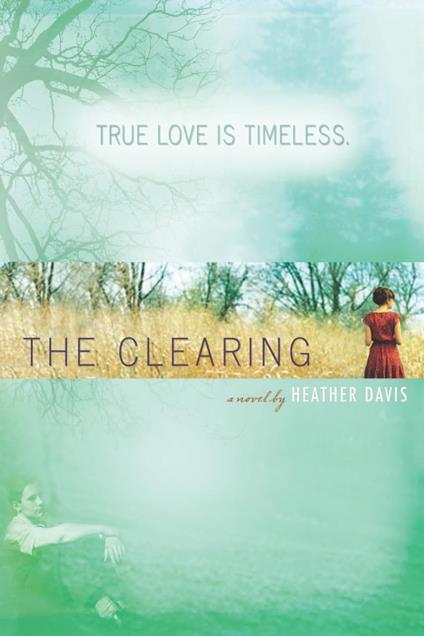The Clearing - Heather Davis - ebook