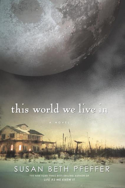 This World We Live In - Susan Beth Pfeffer - ebook