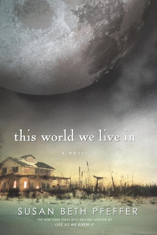 This World We Live In - Susan Beth Pfeffer - ebook