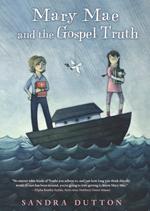 Mary Mae and the Gospel Truth