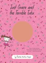 Just Grace and the Terrible Tutu