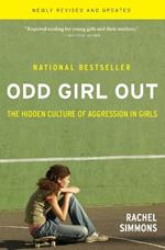 Odd Girl Out: The Hidden Culture of Agression in Girls