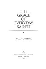 The Grace Of Everyday Saints