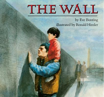 The Wall - Eve Bunting,Ronald Himler - ebook