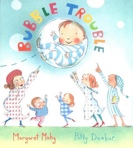 Bubble Trouble - Margaret Mahy,Polly Dunbar - ebook