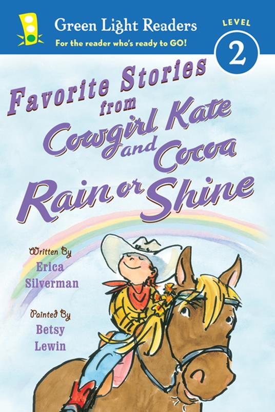 Favorite Stories from Cowgirl Kate and Cocoa: Rain or Shine - Erica Silverman,Betsy Lewin - ebook