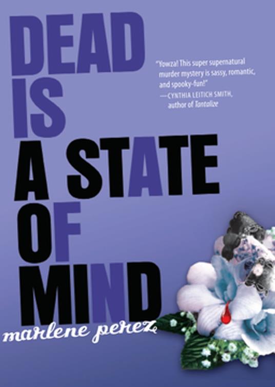 Dead Is a State of Mind - Marlene Perez - ebook