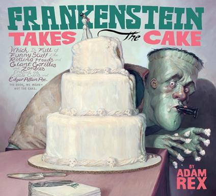 The Frankenstein Takes - Adam Rex - ebook