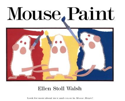 Mouse Paint - Ellen Stoll Walsh - ebook