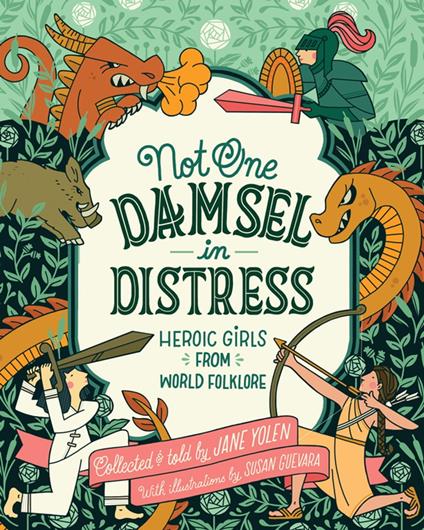 Not One Damsel in Distress - Jane Yolen,Susan Guevara - ebook
