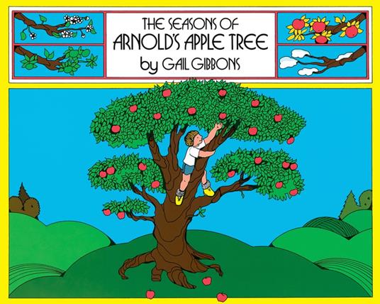 The Seasons of Arnold's Apple Tree - Gail Gibbons - ebook