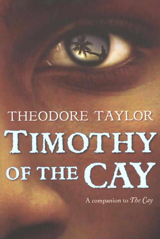 Timothy of the Cay - Theodore Taylor - ebook
