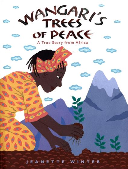 Wangari's Trees of Peace - Jeanette Winter - ebook