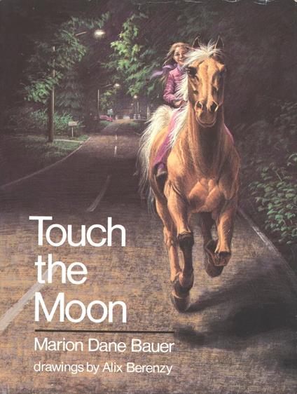 Touch the Moon - Marion Dane Bauer,Alix Berenzy - ebook