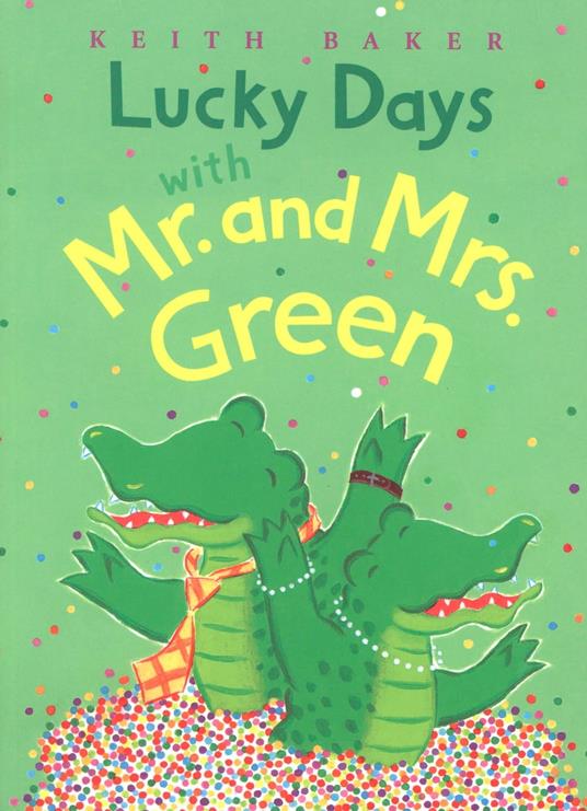 Lucky Days with Mr. and Mrs. Green - Keith Baker - ebook