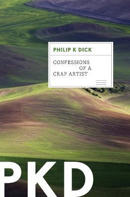 Confessions of a Crap Artist - Philip K Dick - cover