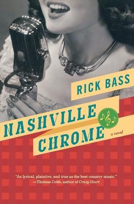 Nashville Chrome - Rick Bass - cover