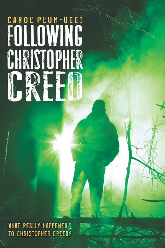 Following Christopher Creed - Carol Plum-Ucci - ebook