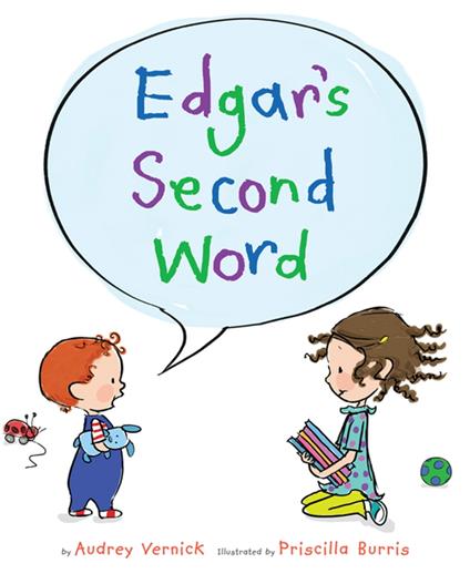 Edgar's Second Word - Audrey Vernick,Priscilla Burris - ebook