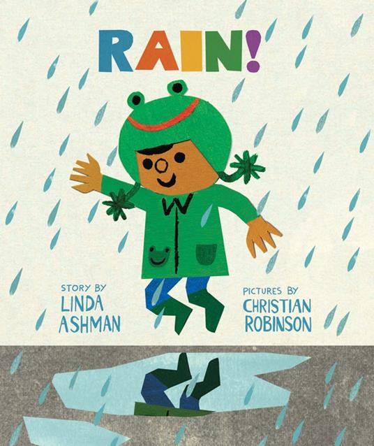 Rain! - Linda Ashman,Christian Robinson,Carlos Calvo - ebook