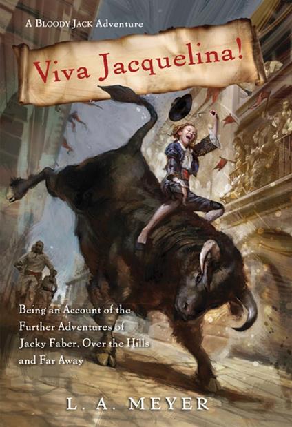 Viva Jacquelina! - L. A. Meyer - ebook