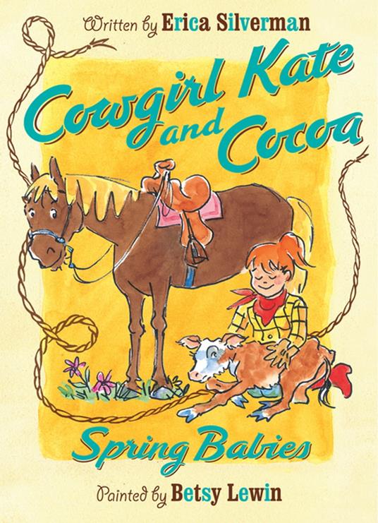 Cowgirl Kate and Cocoa: Spring Babies - Erica Silverman,Betsy Lewin - ebook
