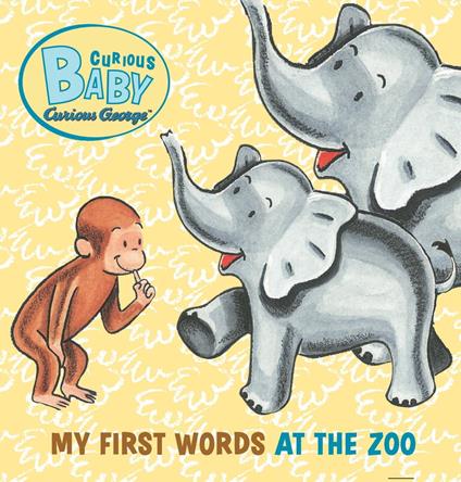 Curious Baby: My First Words at the Zoo - H. A. Rey - ebook