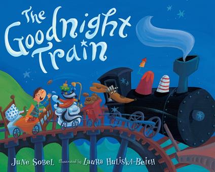 The Goodnight Train - June Sobel,Laura Huliska-Beith - ebook