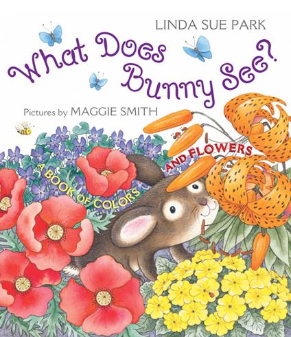 What Does Bunny See? - Linda Sue Park,Maggie Smith - ebook