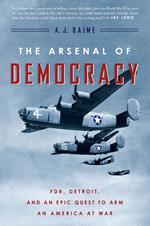 The Arsenal Of Democracy