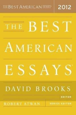 The Best American Essays 2012 - Robert Atwan - cover