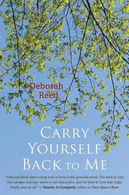 Carry Yourself Back to Me - Deborah Reed - cover
