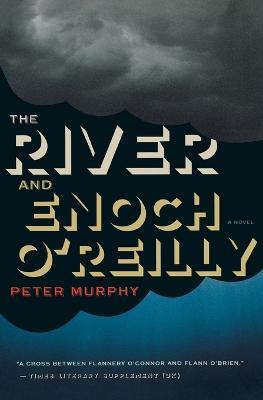River and Enoch O'Reilly - Peter Murphy - cover