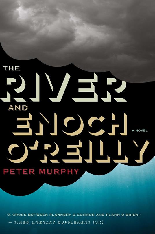 The River And Enoch O'reilly