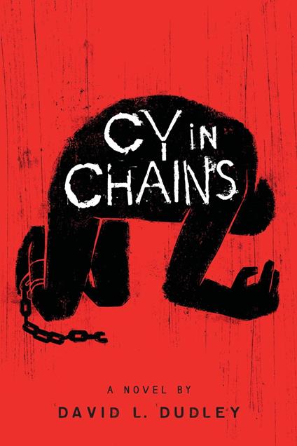 Cy in Chains - David L. Dudley - ebook