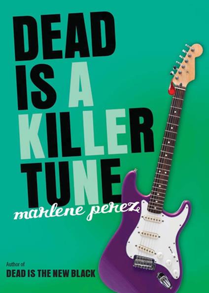Dead Is a Killer Tune - Marlene Perez - ebook