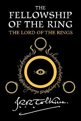 The Fellowship of the Ring: Being the First Part of the Lord of the Rings - J R R Tolkien - cover