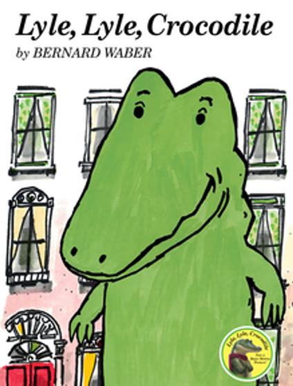 Lyle, Lyle, Crocodile - Bernard Waber - ebook