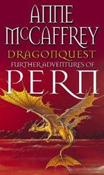 Dragonquest: (Dragonriders of Pern: 2): a captivating and breathtaking epic fantasy from one of the most influential fantasy and SF novelists of her generation