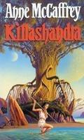 Killashandra: (The Crystal Singer:II): an awe-inspiring and epic fantasy from one of the most influential fantasy and SF novelists of her generation