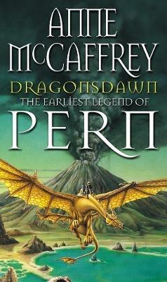 Dragonsdawn: (Dragonriders of Pern: 9): discover Pern in this masterful display of storytelling and worldbuilding from one of the most influential SFF writers of all time… - Anne McCaffrey - cover