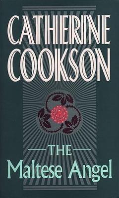 The Maltese Angel - Catherine Cookson - cover