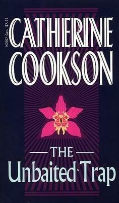 The Unbaited Trap - Catherine Cookson - cover
