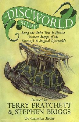 The Discworld Mapp: Sir Terry Pratchett’s much-loved Discworld, mapped for the very first time - Stephen Briggs,Terry Pratchett - cover