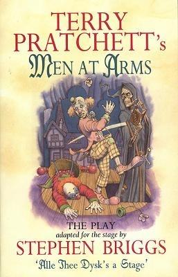 Men At Arms - Playtext - Stephen Briggs,Terry Pratchett - cover